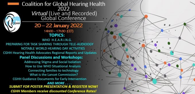 Coalition for Global Hearing Health 2022. Virtual Global Conference. 20 - 22 January 2022. 14h00 - 17h30 (CET)